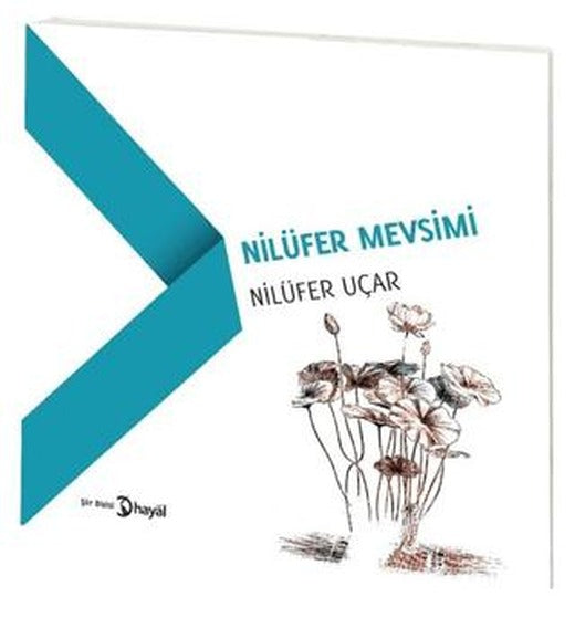 Nilüfer Mevsimi | Hayal Yayınları (Ciltsiz)