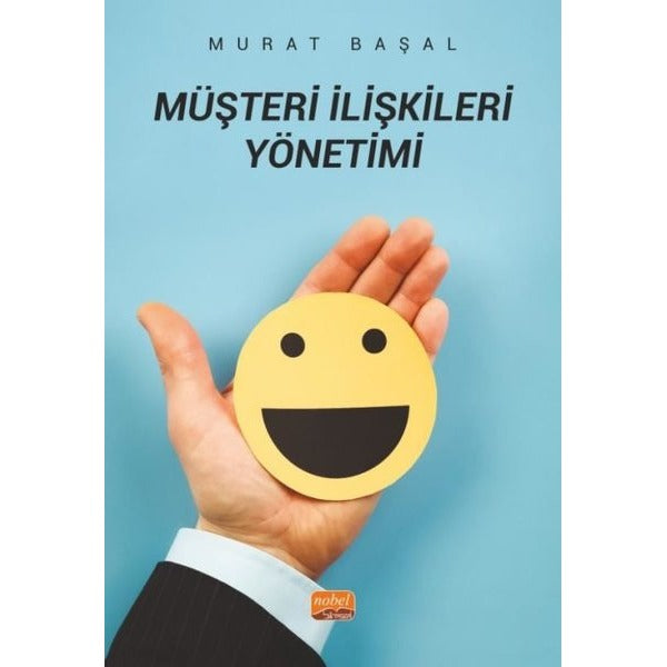 Müşteri İlişkileri Yönetimi | Nobel Bilimsel Eserler