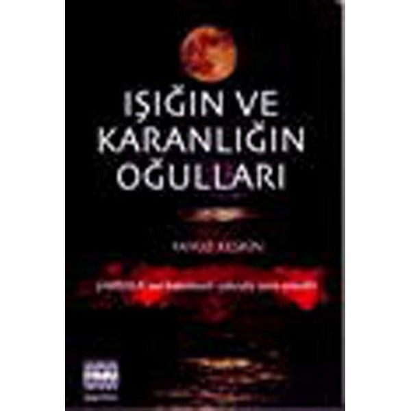 Işığın ve Karanlığın Oğulları | Sınır Ötesi Yayınları (İnce Kapak)