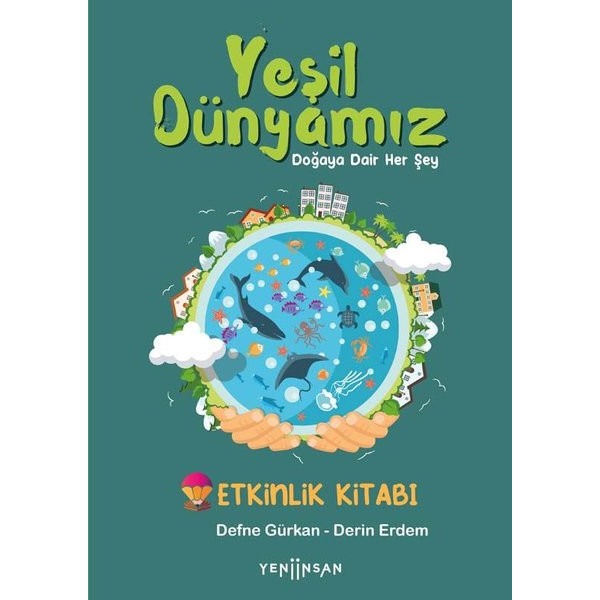 Yeşil Dünyamız | Yeni İnsan Yayınevi (Ciltsiz)