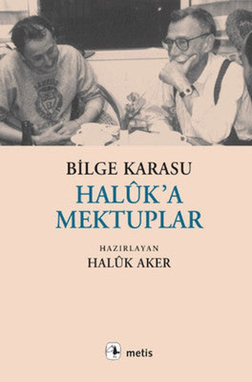 Haluk'a Mektuplar | Metis Yayınları