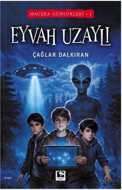 Macera Günlükleri 1 - Eyvah Uzaylı