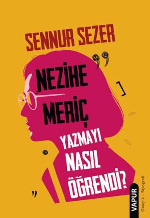 Nezihe Meriç Yazmayı Nasıl Öğrendi?