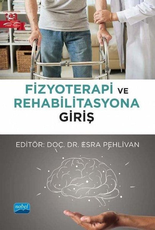Fizyoterapi ve Rehabilitasyona Giriş | Nobel Akademik Yayıncılık (İnce Kapak)