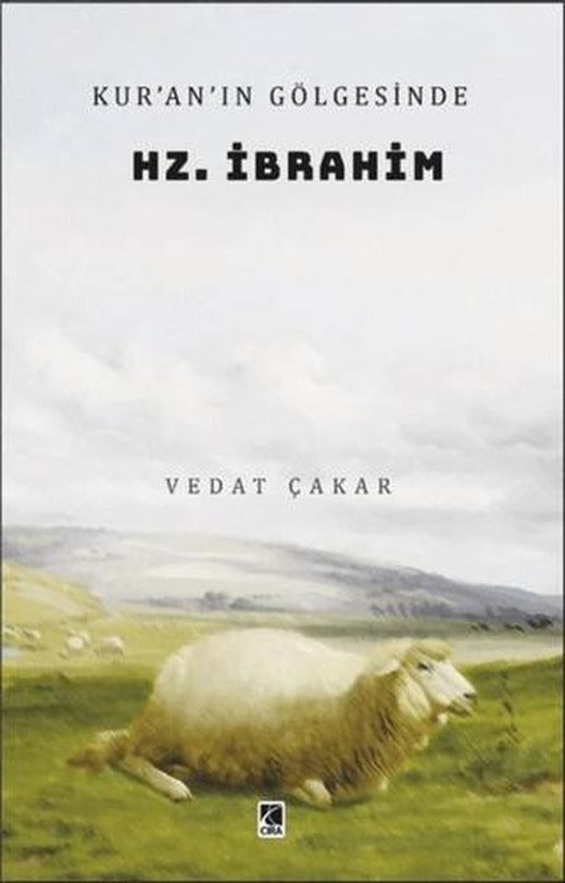 Kur’an’ın Gölgesinde Hz. İbrahim