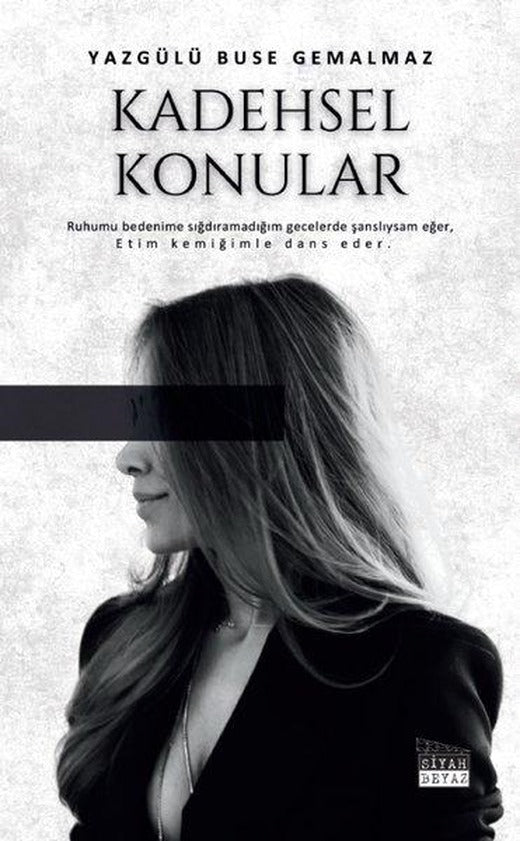 Kadehsel Konular | Siyah Beyaz (İnce Kapak)