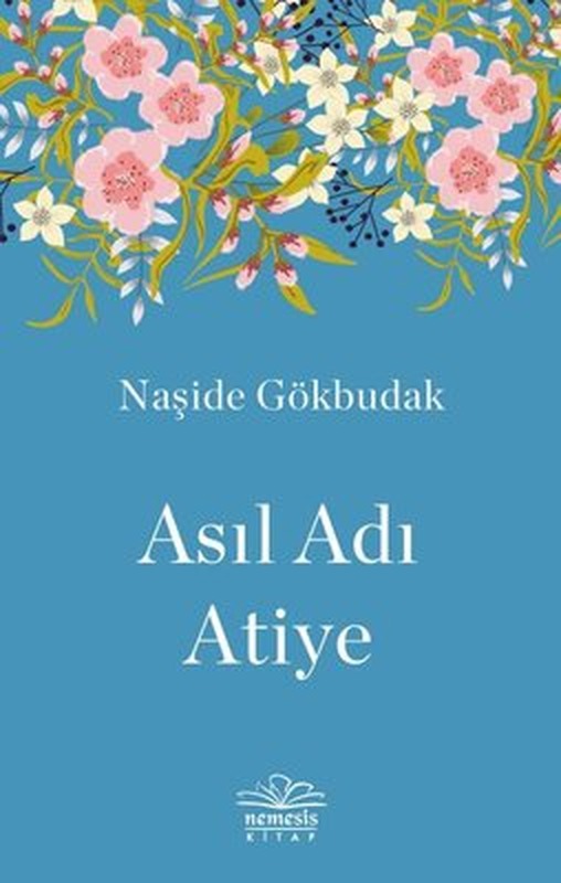 Asıl Adı Atiye | Nemesis Kitap