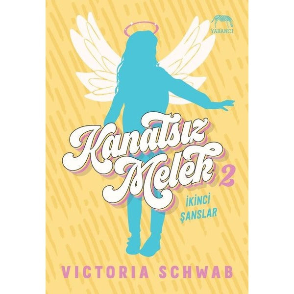 Kanatsız Melek 2 - İkinci Şanslar | Yabancı Yayınları
