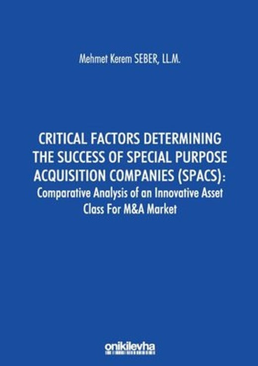Critical Factors Determining The Success of Special Purpose Acquisition Companies-Spacs: Comparative | On İki Levha Yayıncılık