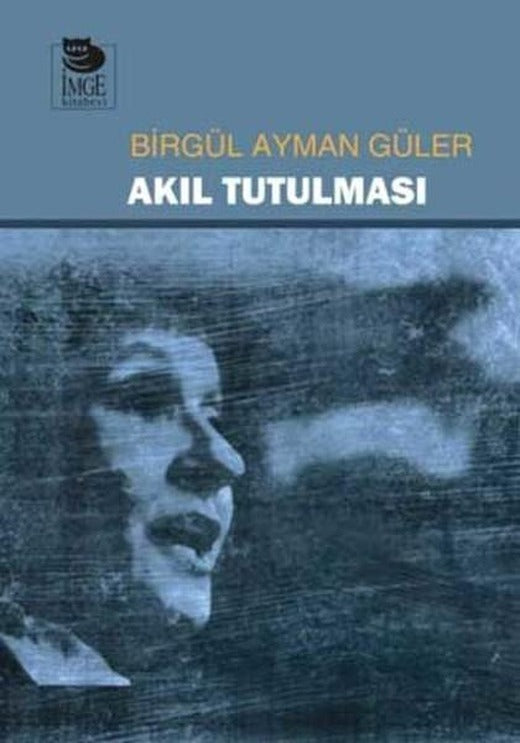 Akıl Tutulması | İmge Kitabevi (İnce Kapak)
