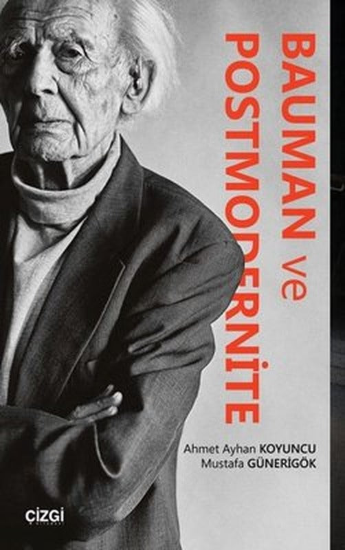 Bauman ve Postmodernite | Çizgi Kitapevi