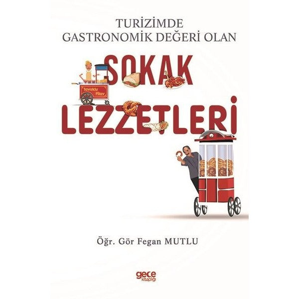 Sokak Lezzetleri - Turizmde Gastronomik Değeri Olan | Gece Kitaplığı