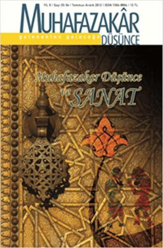 Muhafazakar Düşünce Dergisi Sayı: 33-34 Yıl: 9 Temmuz-Aralık 2012 | Kadim Yayınları (Ciltsiz)