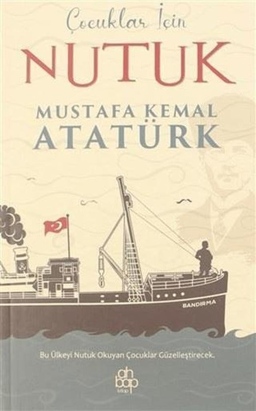 Çocuklar İçin Nutuk | Ahbap Kitap (Ciltsiz)