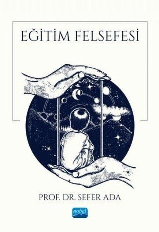 Eğitim Felsefesi | Nobel Akademik Yayıncılık (İnce Kapak)