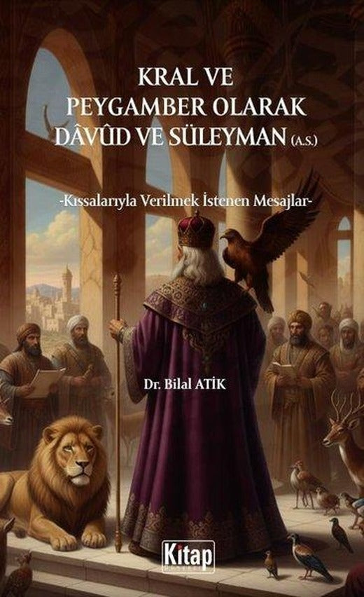 Kral ve Peygamber Olarak Davud ve Süleyman - Kıssalarıyla Verilmek İstenen Mesajlar | Kitap Dünyası (İnce Kapak)