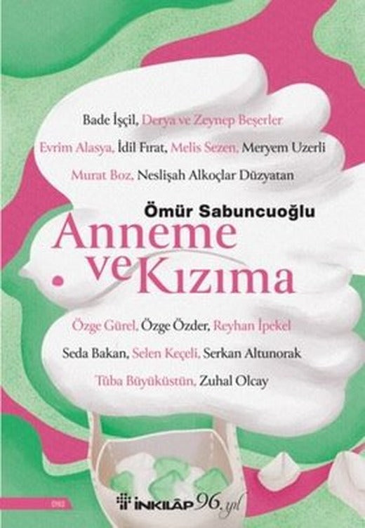 Anneme ve Kızıma | İnkılap Kitabevi