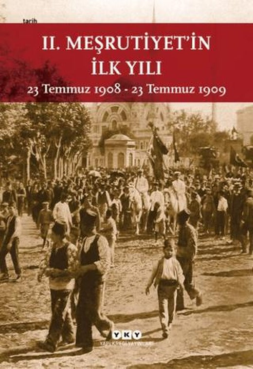2. Meşrutiyet’in İlk Yılı