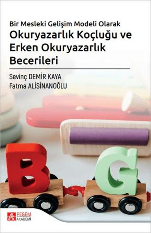 Bir Mesleki Gelişim Modeli Olarak Okuryazarlık Koçluğu ve Erken Okuryazarlık Becerileri