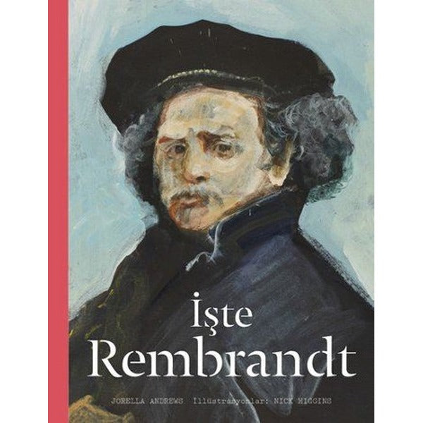 İşte Rembrandt | Hep Kitap
