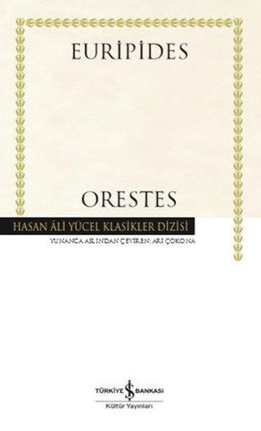 Orestes - Hasan Ali Yücel Klasikler | İş Bankası Kültür Yayınları (Ciltli)