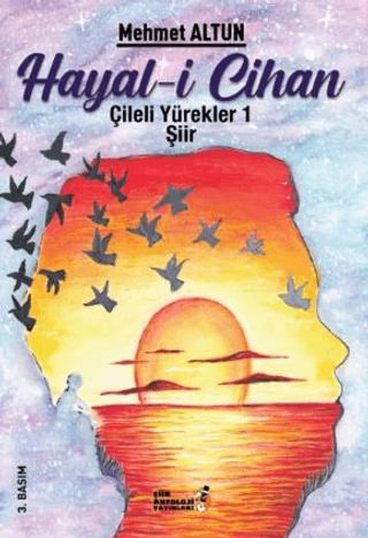 Hayal-i Cihan - Hayallerin Hasreti 1 | Şiir Antoloji Yayınları (Ciltsiz)