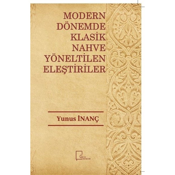 Modern Dönemde Klasik Nahve Yöneltilen Eleştiriler | Gece Akademi (İnce Kapak)