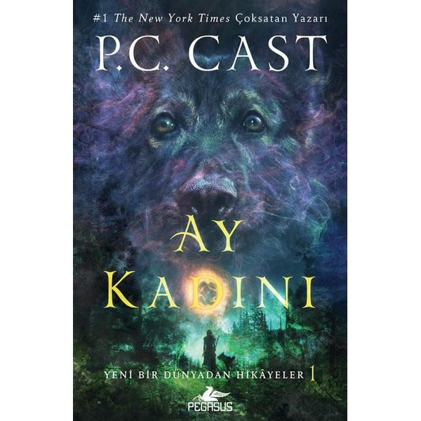 Yeni Bir Dünyadan Hikayeler 1 - Ay Kadını | Pegasus (İnce Kapak)