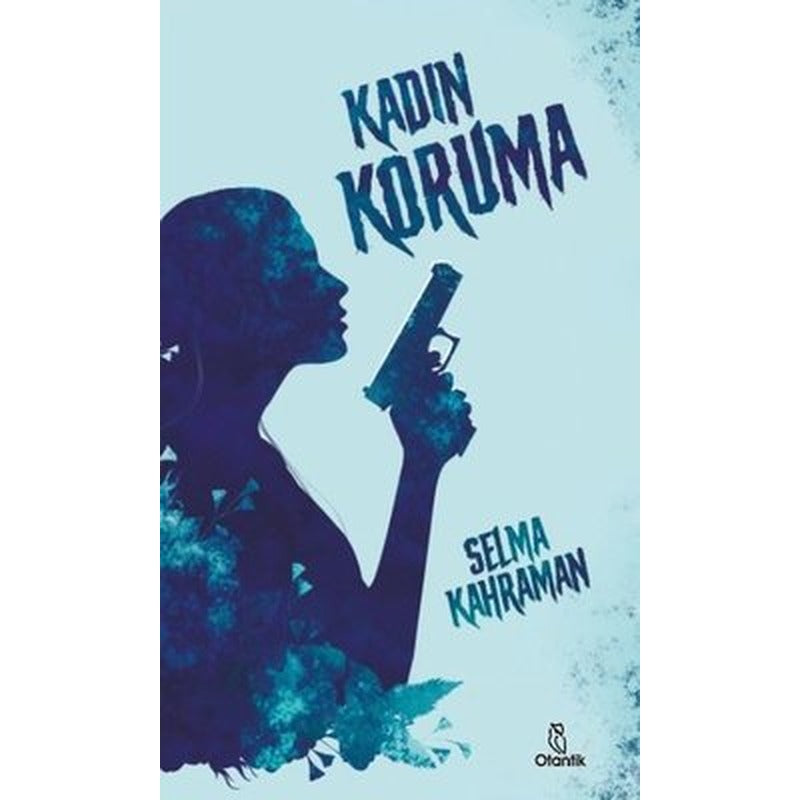 Kadın Koruma | Otantik Kitap