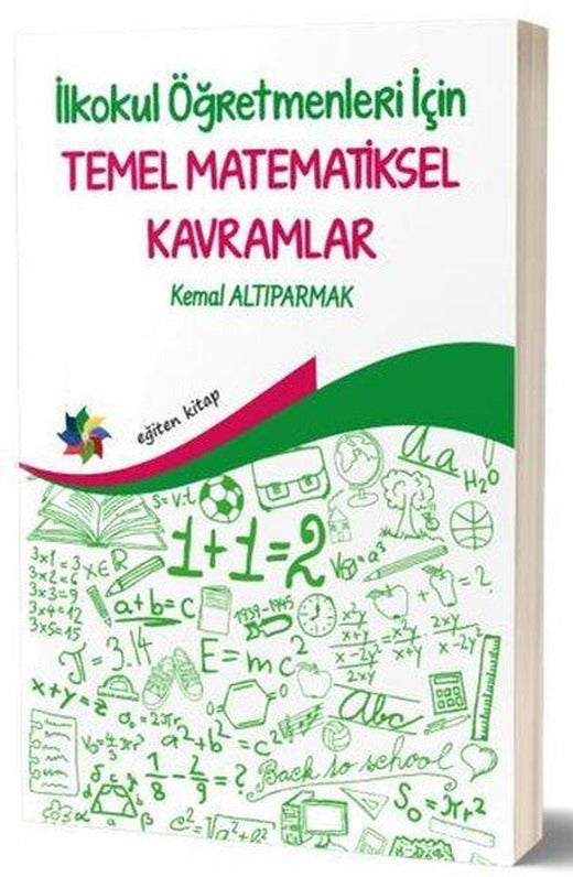 İlkokul Öğretmenleri için Temel Matematiksel Kavramlar | Eğiten Kitap (İnce Kapak)