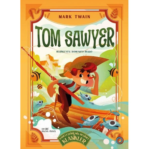 Tom Sawyer - Sadeleştirilmiş Resimli Klasikler | Orenda (İnce Kapak)