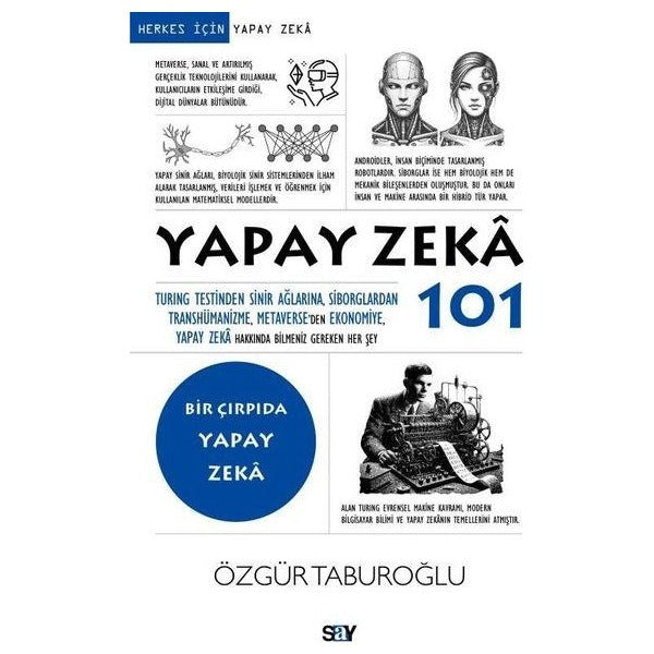 Yapay Zeka 101 - Bir Çırpıda Yapay Zeka | Say Yayınları (İnce Kapak)