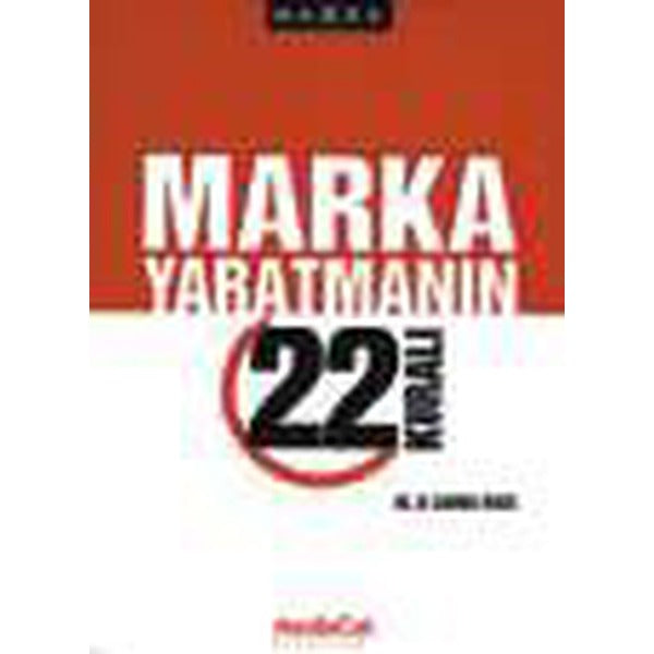 Marka Yaratmanın 22 Kuralı | Mediacat