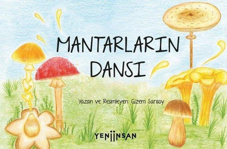 Mantarların Dansı | Yeni İnsan Yayınevi (İnce Kapak)