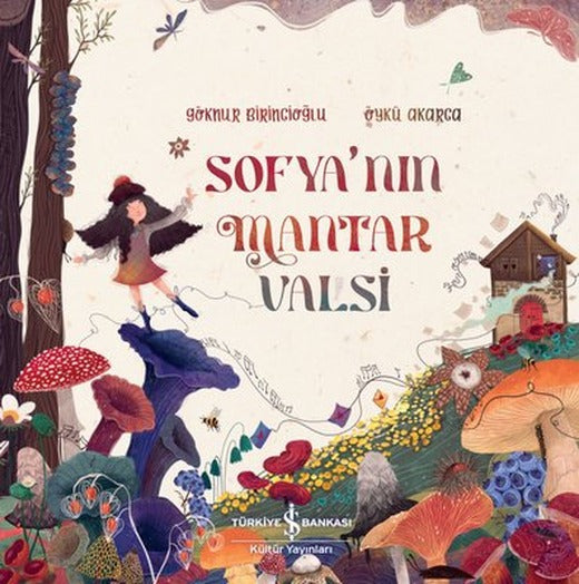 Sofya'nın Mantar Valsi | İş Bankası Kültür Yayınları