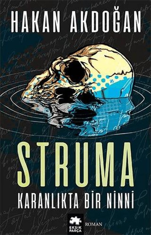 Struma Karanlıkta Bir Ninni | Eksik Parça Yayınları (Ciltsiz)