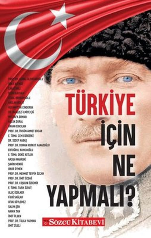 Türkiye İçin Ne Yapmalı? | Sözcü Kitabevi