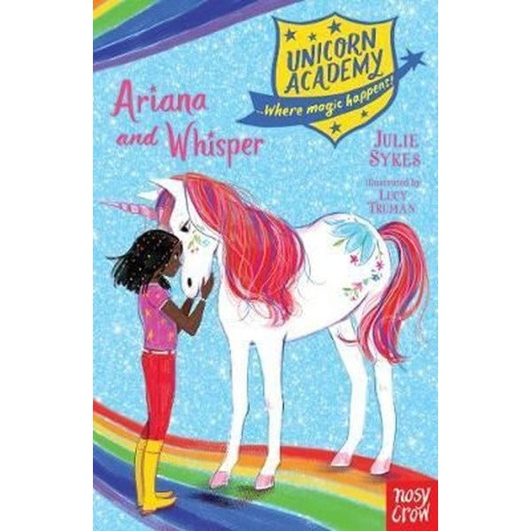Unicorn Academy: Ariana and Whisper (Unicorn Academy: Where Magic Happens)