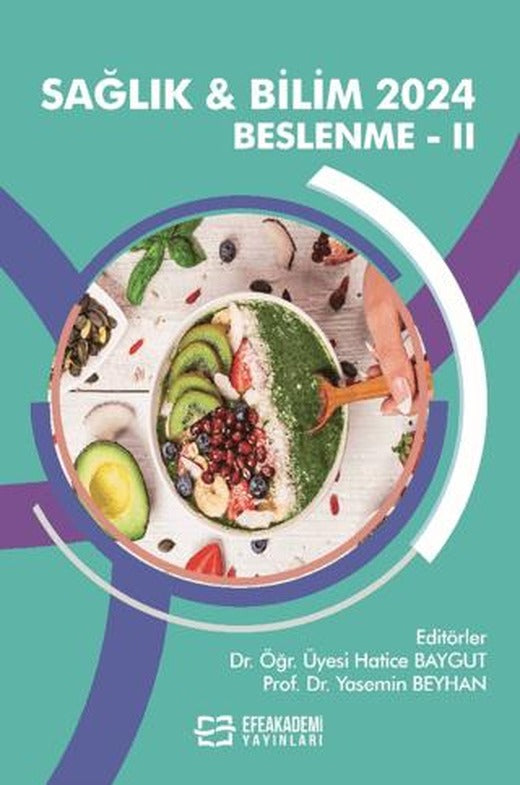 Sağlık ve Bilim 2024: Beslenme - II