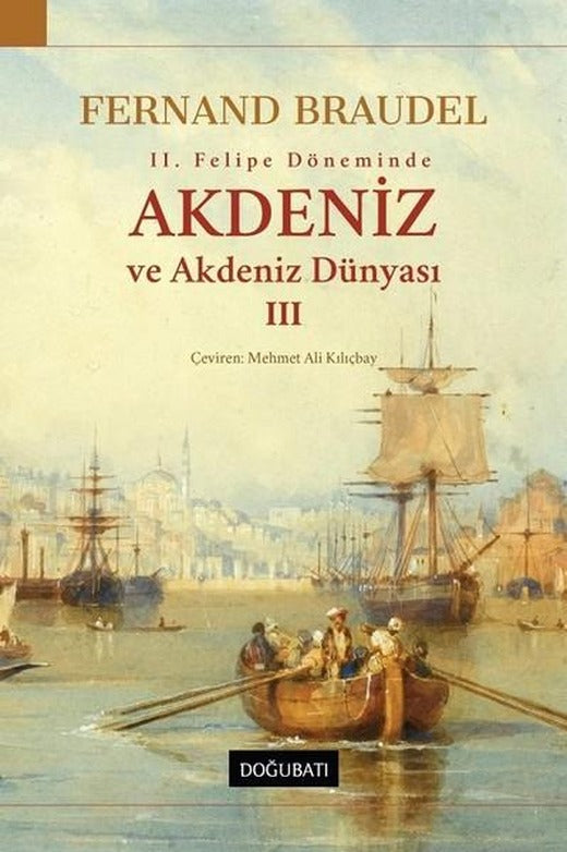 Akdeniz ve Akdeniz Dünyası 3 | Doğu Batı Yayınları (Ciltli)