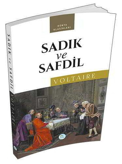Sadık ve Safdil - Marie Arouet Voltaire - Maviçatı Yayınları
