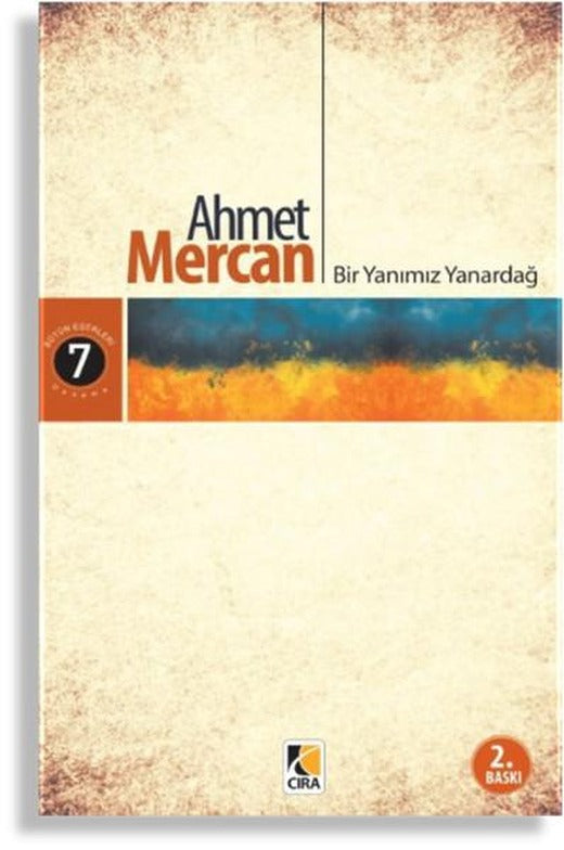 Bir Yanımız Yanardağ | Çıra Yayınları (İnce Kapak)