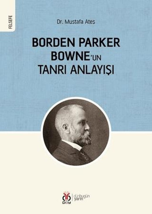 Borden Parker Bowne'un Tanrı Anlayışı | DBY Yayınları (Ciltsiz)