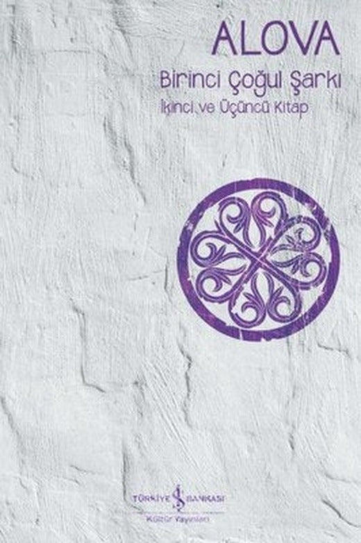 Birinci Çoğul Şarkı - İkinci ve Üçüncü Kitap | İş Bankası Kültür Yayınları