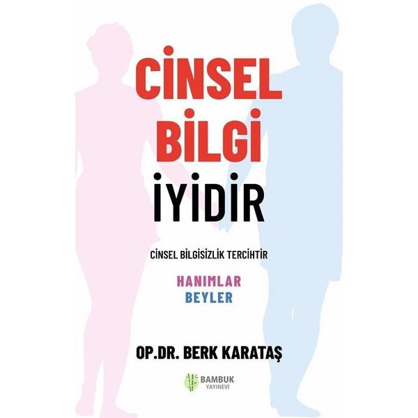 Cinsel Bilgi İyidir | Bambuk Yayınevi (İnce Kapak)