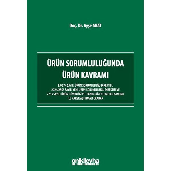 Ürün Sorumluluğunda Ürün Kavramı