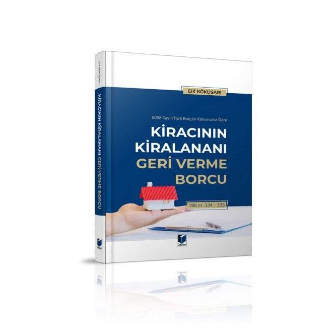 Kiracının Kiralananı Geri Verme Borcu