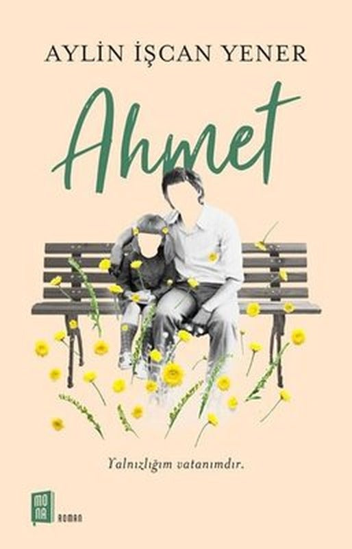 Ahmet | Mona Yayınları