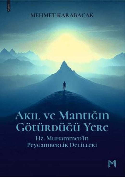 Akıl ve Mantığın Götürdüğü Yere