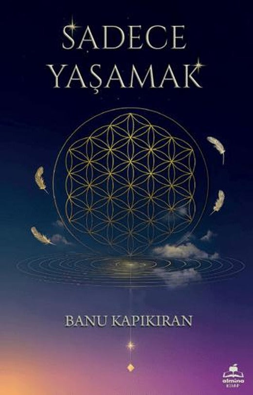 Sadece Yaşamak
